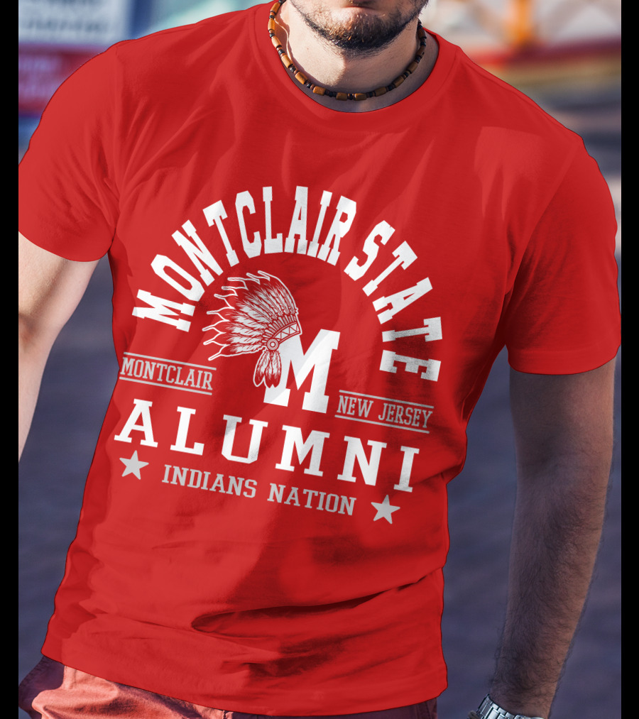Montclair State Alumni Indians Nation New Jersey Montclair T-Shirt