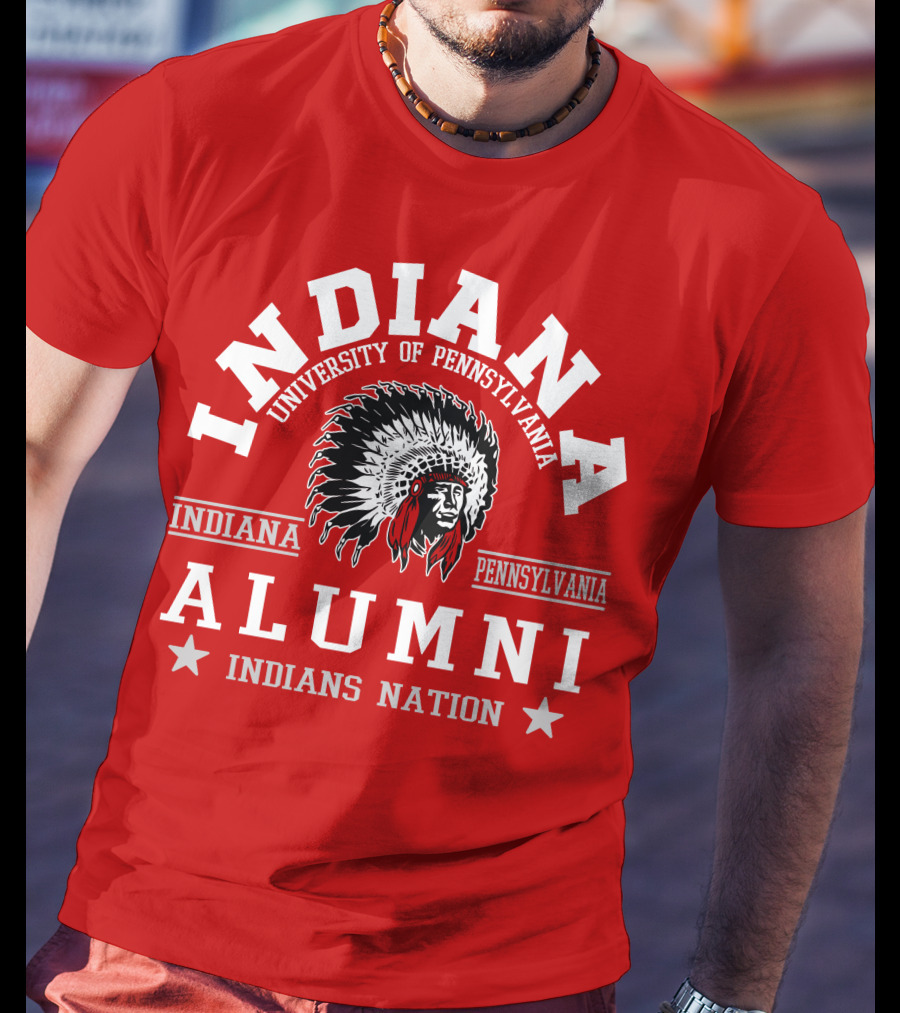Indiana University Of Pennsylvania Alumni Indians Nation Indiana Pennsylvania T-Shirt