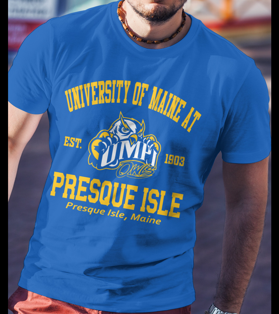 University Of Maine At Presque Isle Owls Est. 1903 Presque Isle Maine T-Shirt
