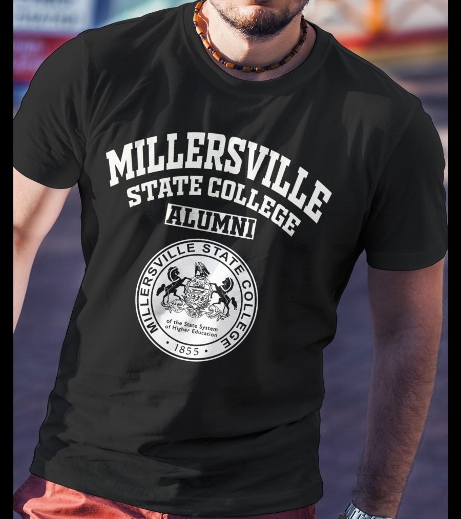 Millersville State College Alumni Seal 1855 Pennsylvania State System Of Higher Education T-Shirt