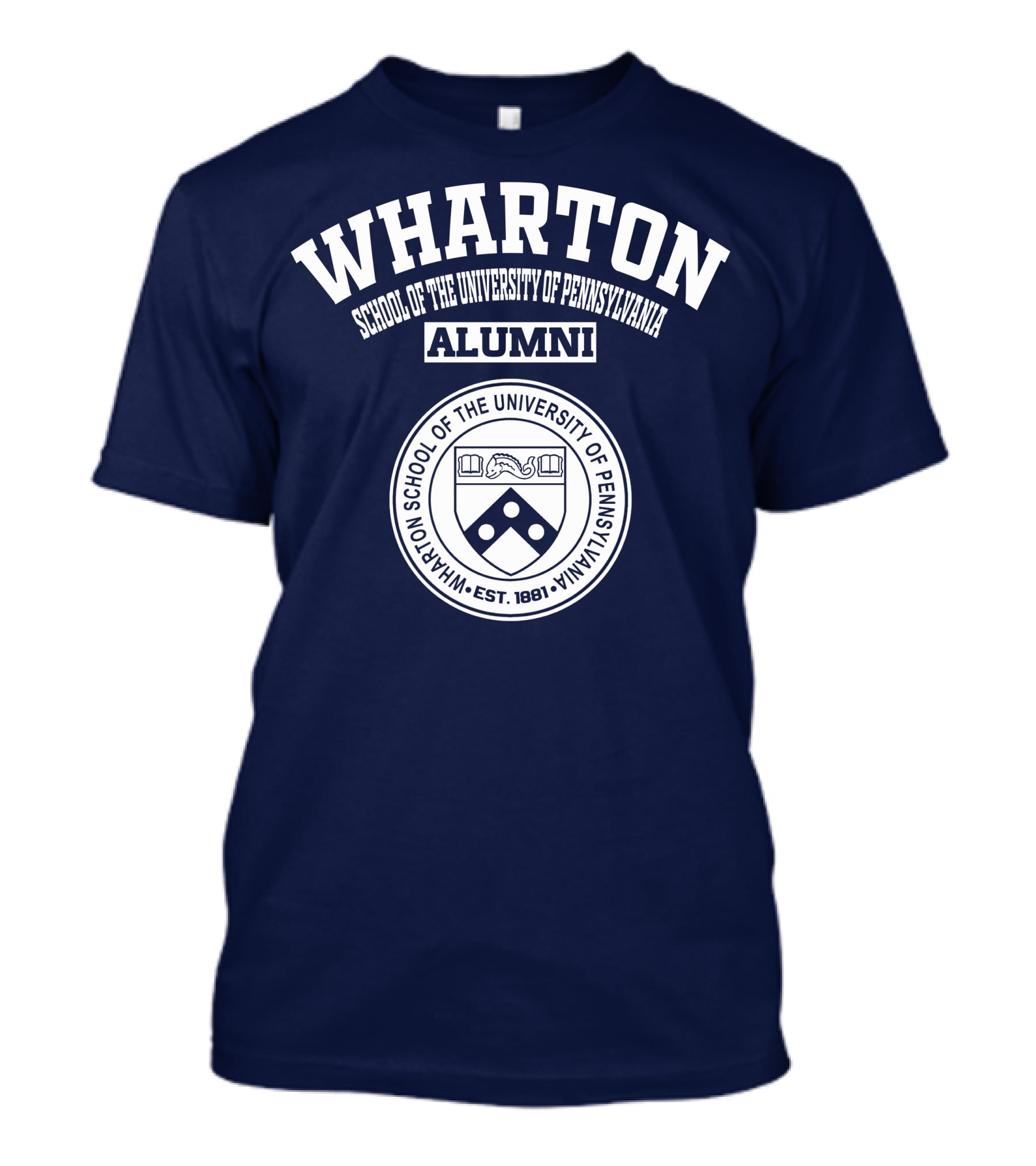 WHARTON School Of The University Of Pennsylvania Alumni EST. 1881 T-Shirt