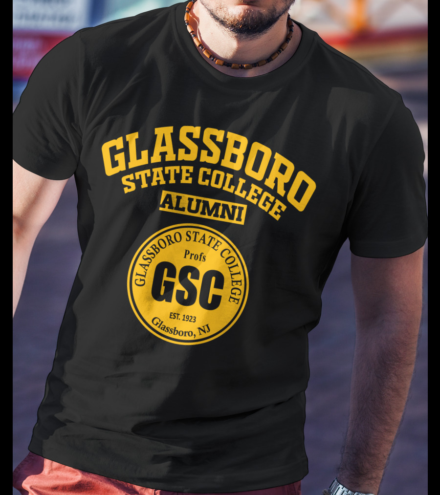 Glassboro State College Alumni Profs GSC Est. 1923 Glassboro NJ T-Shirt