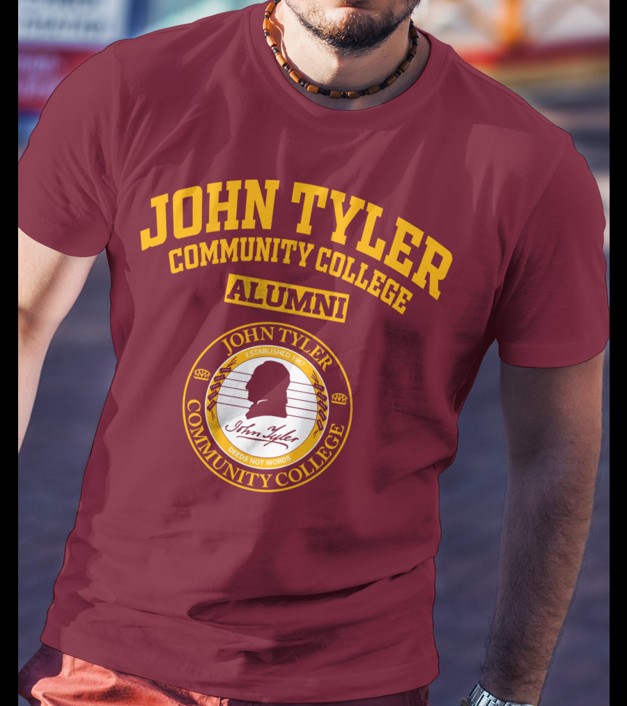 John Tyler Community College Alumni Established 1967 Deeds Not Words T-Shirt