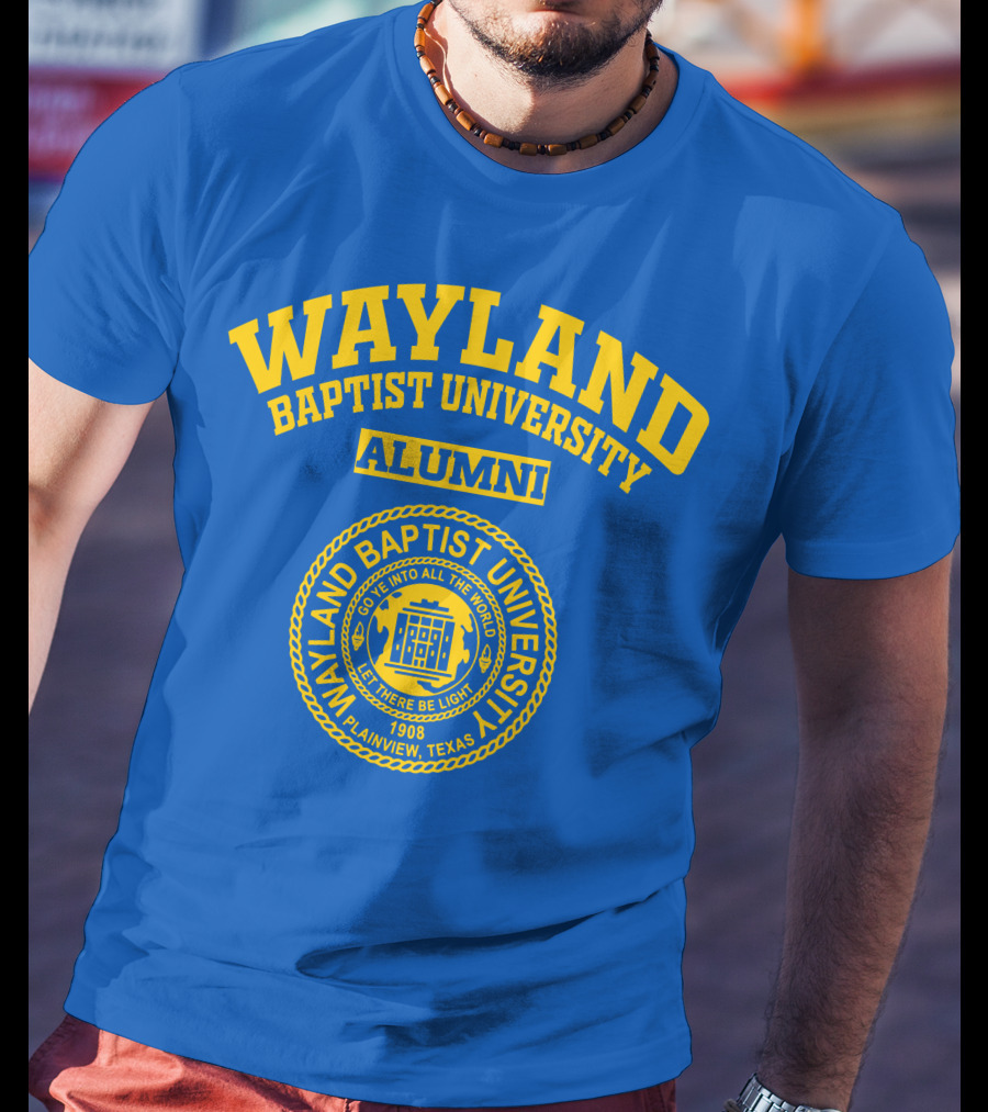 Wayland Baptist University Alumni Seal 1908 Plainview Texas Blue And Gold T-Shirt