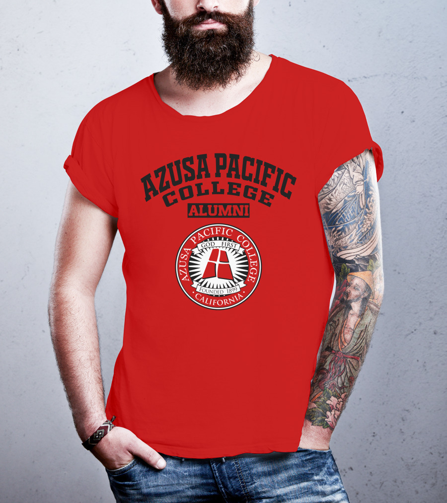 Azusa Pacific College Alumni God First Founded 1899 California T-Shirt