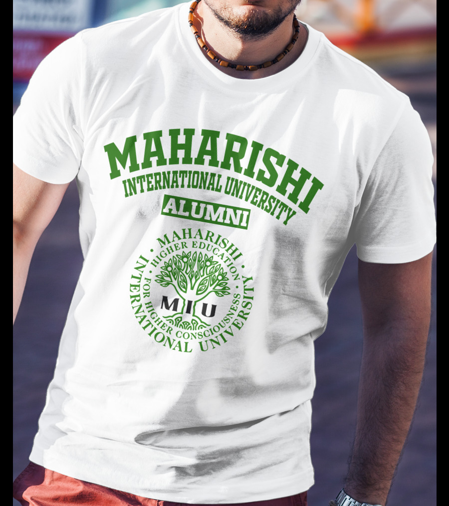 Maharishi International University Alumni For Higher Consciousness Higher Education MIU T-Shirt
