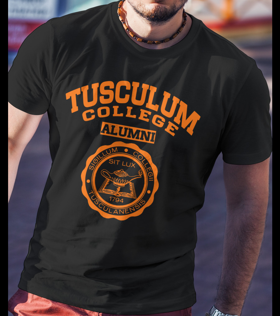 Tusculum College Alumni Sigillum Collegii Tusculanensis 1794 Sit Lux T-Shirt