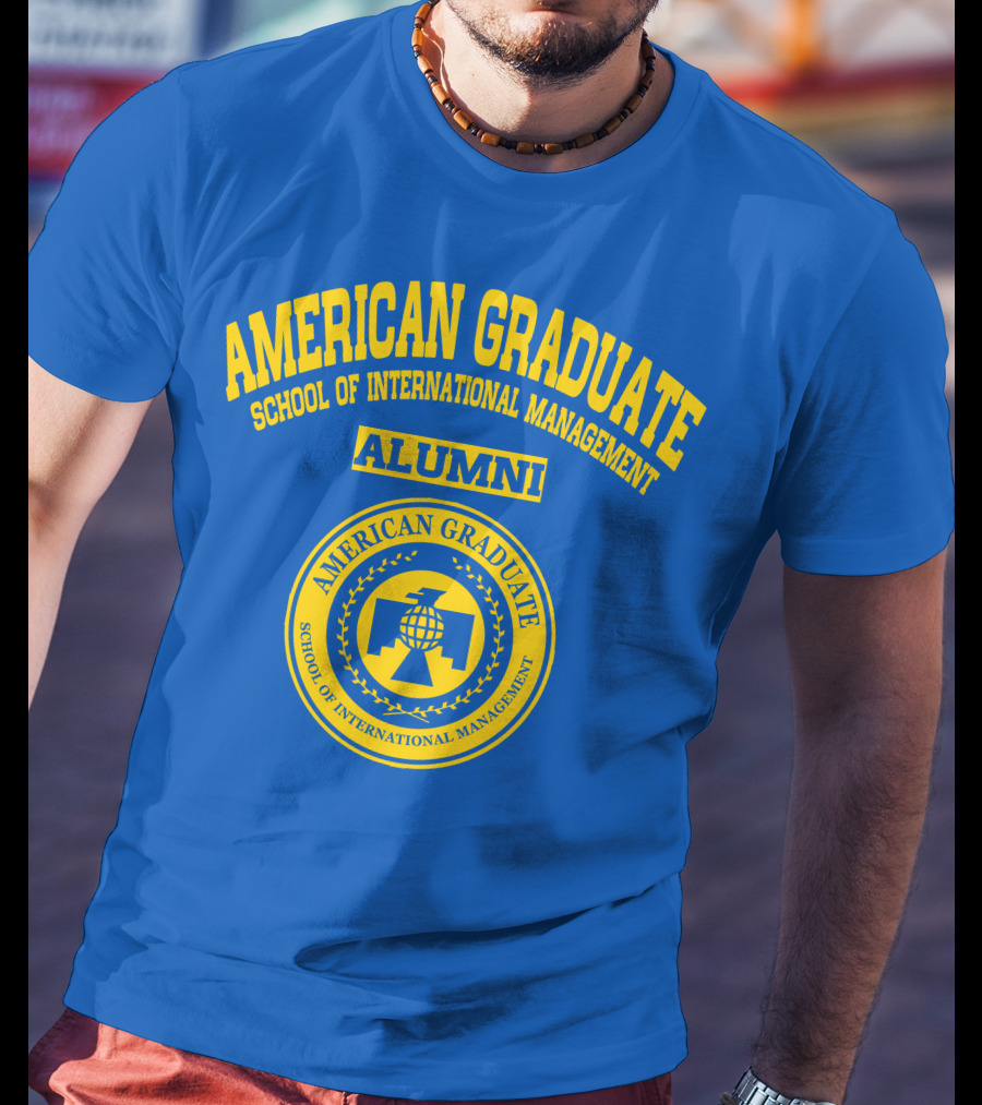 American Graduate School Of International Management Alumni T-Shirt
