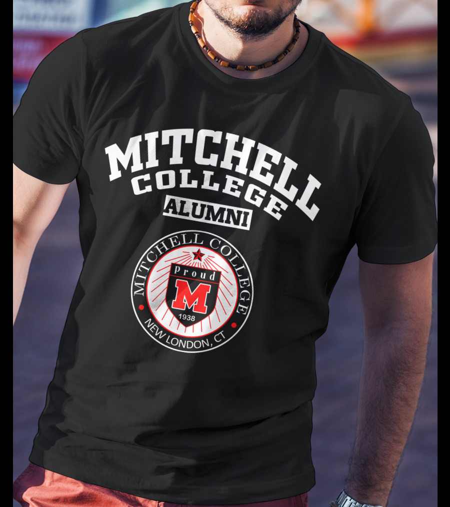Mitchell College Alumni Proud M 1938 New London CT T-Shirt