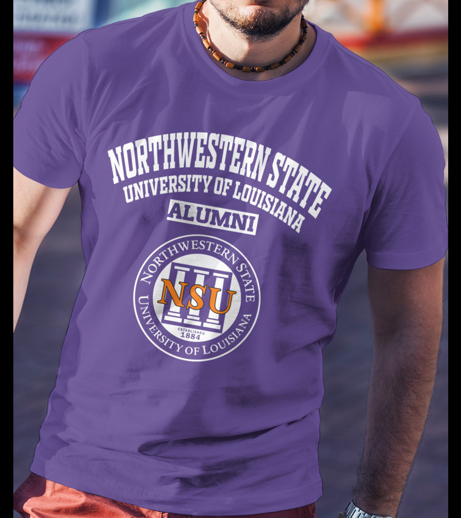 Northwestern State University Of Louisiana Alumni NSU Established 1884 T-Shirt