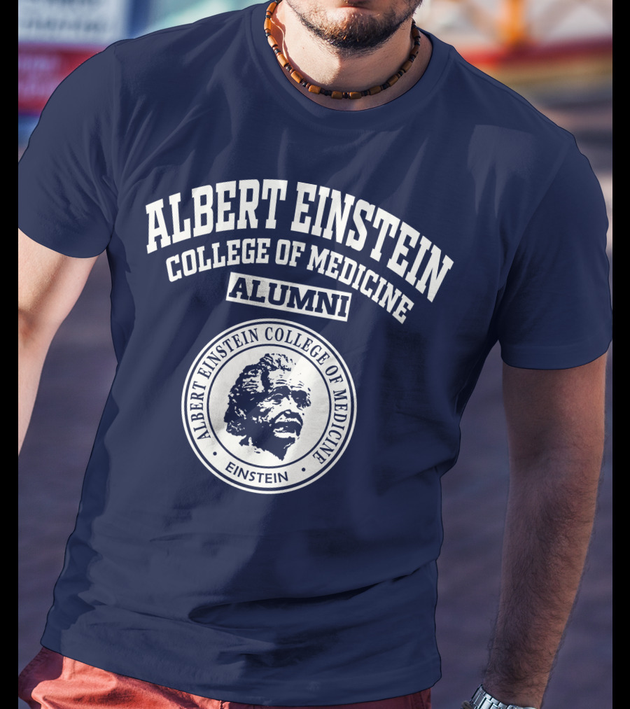 Albert Einstein College Of Medicine Alumni Einstein T-Shirt