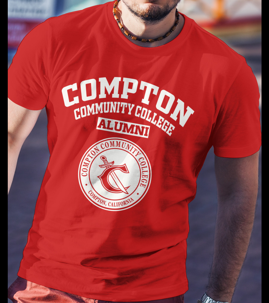 Compton Community College Alumni Compton California T-Shirt