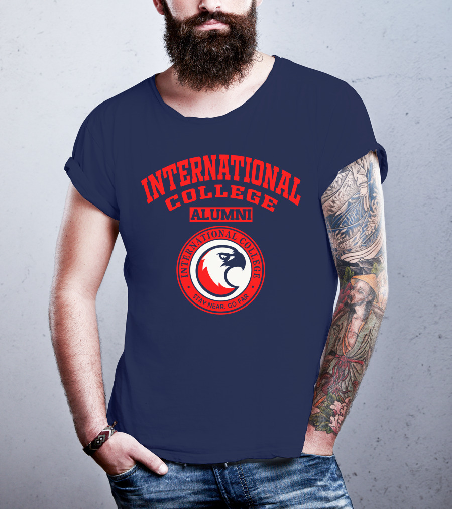 International College Alumni Stay Near Go Far T-Shirt