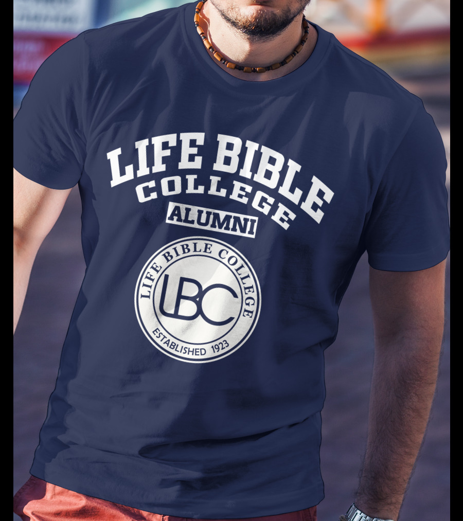 LIFE Bible College Alumni LBC Established 1923 T-Shirt