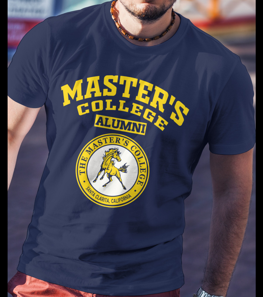 Master's College Alumni The Master's College Santa Clarita California T-Shirt
