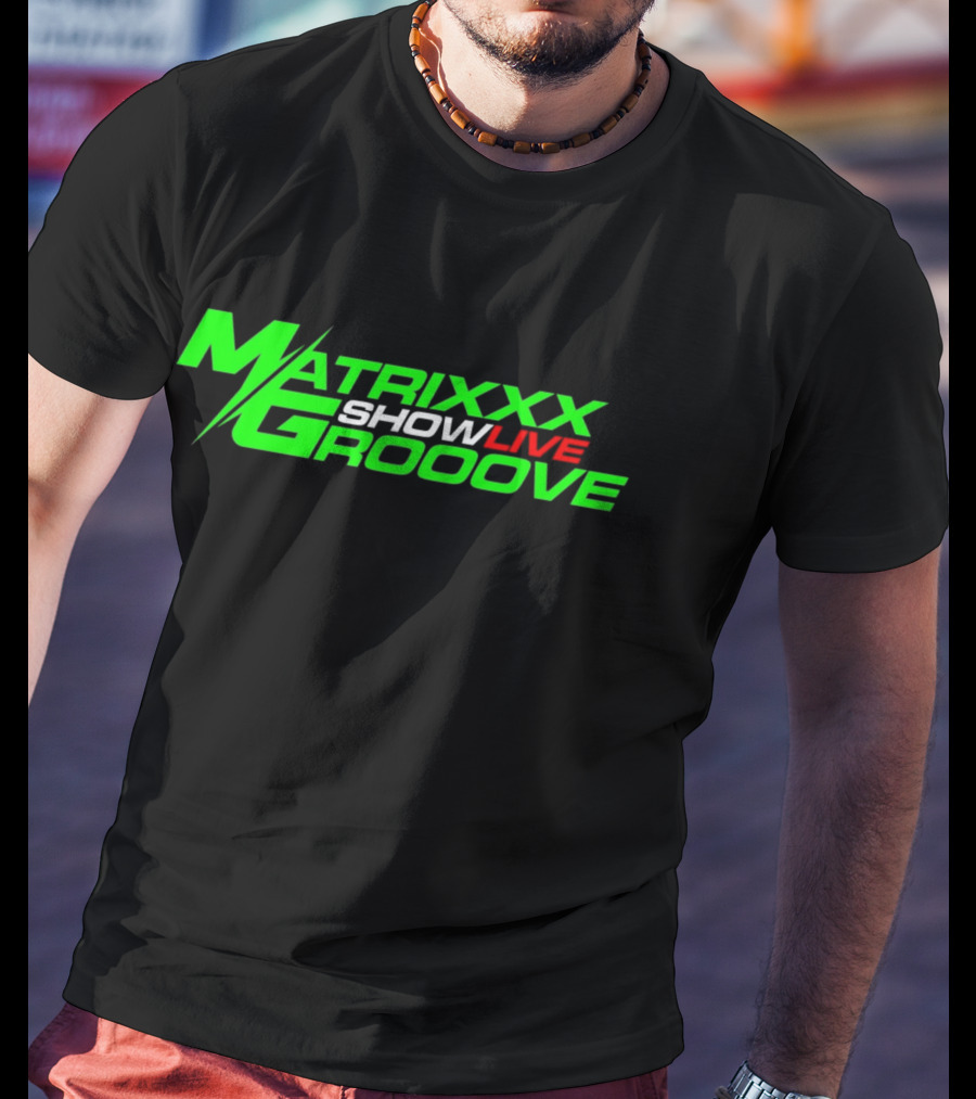 Matrixxx Showlive Grooove Kagdrogo T-Shirt