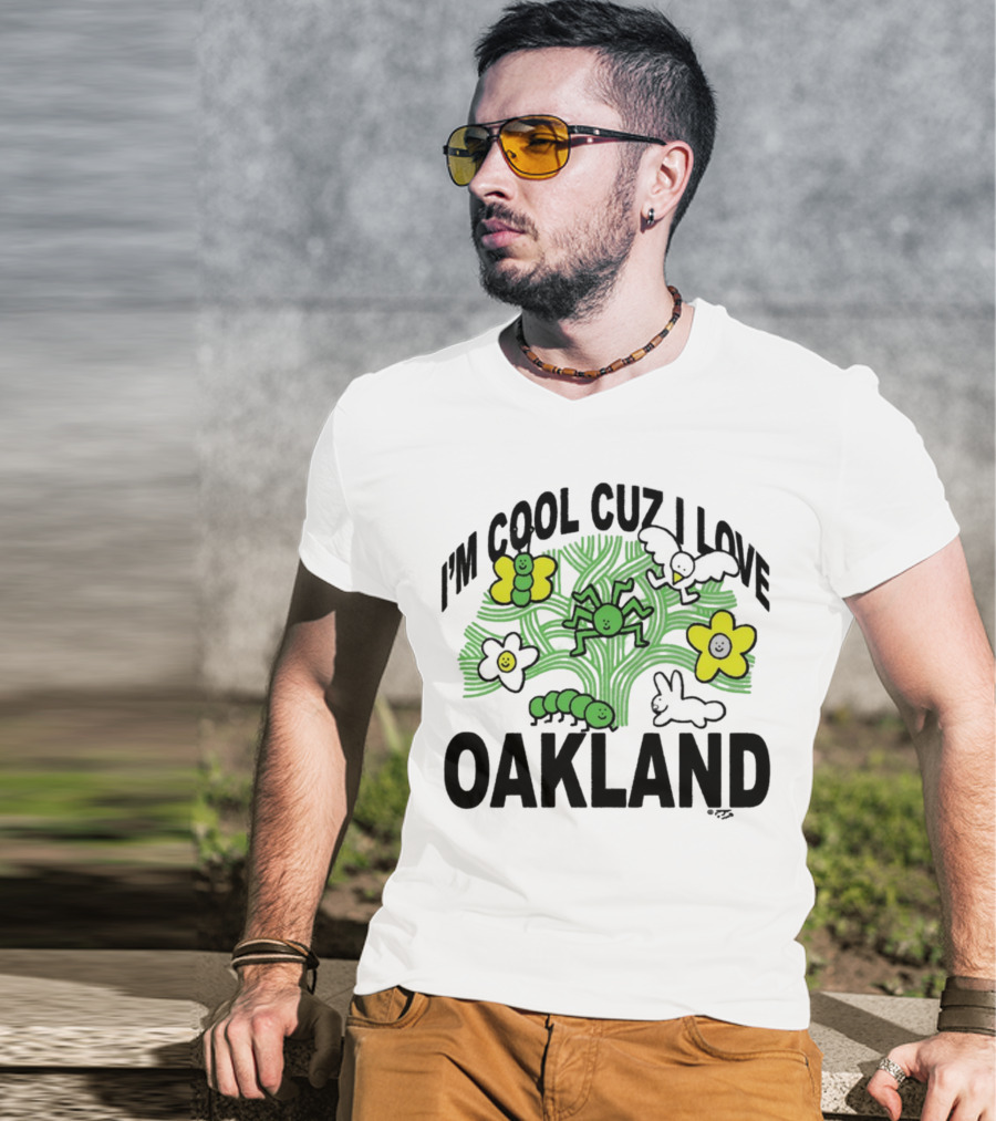 I'm Cool Cuz I Love Oakland Green Spider Flowers Bunny T-Shirt