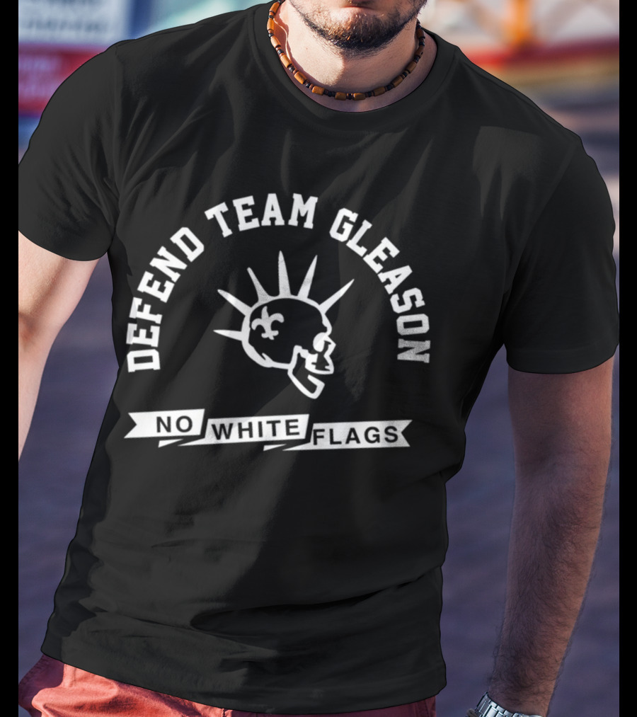 Defend Team Gleason No White Flags Fleur-de-Lis Football Helmet T-Shirt