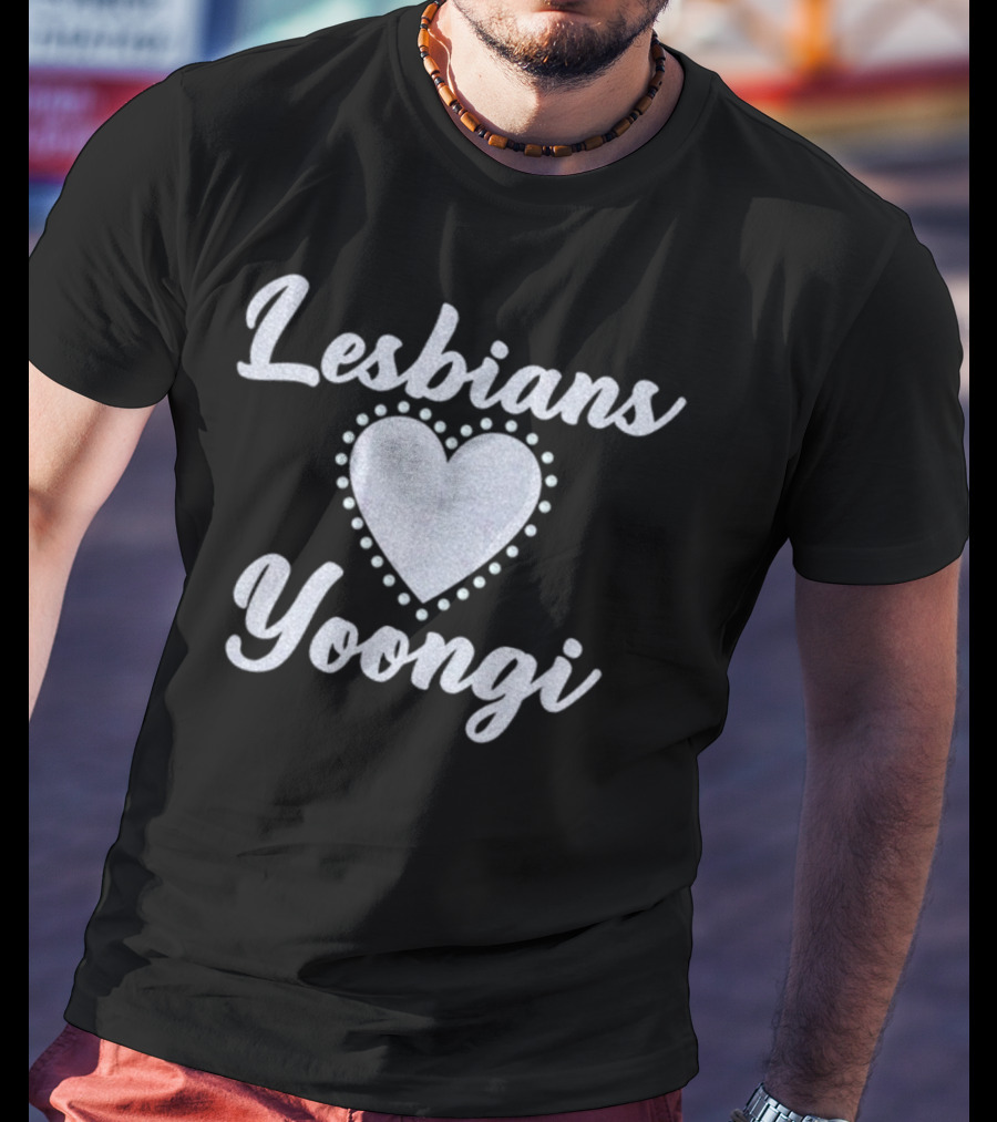 Lesbians Heart Yoongi T-Shirt