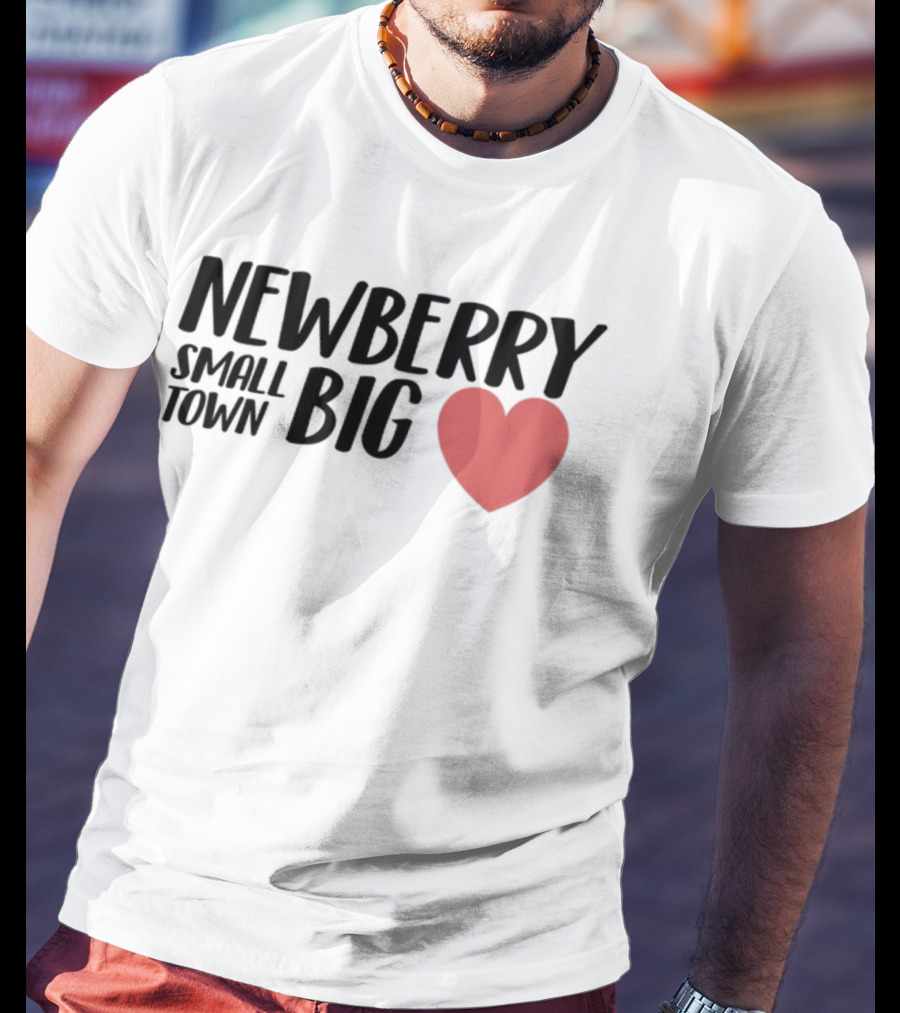 Newberry Small Town Big Heart T-Shirt