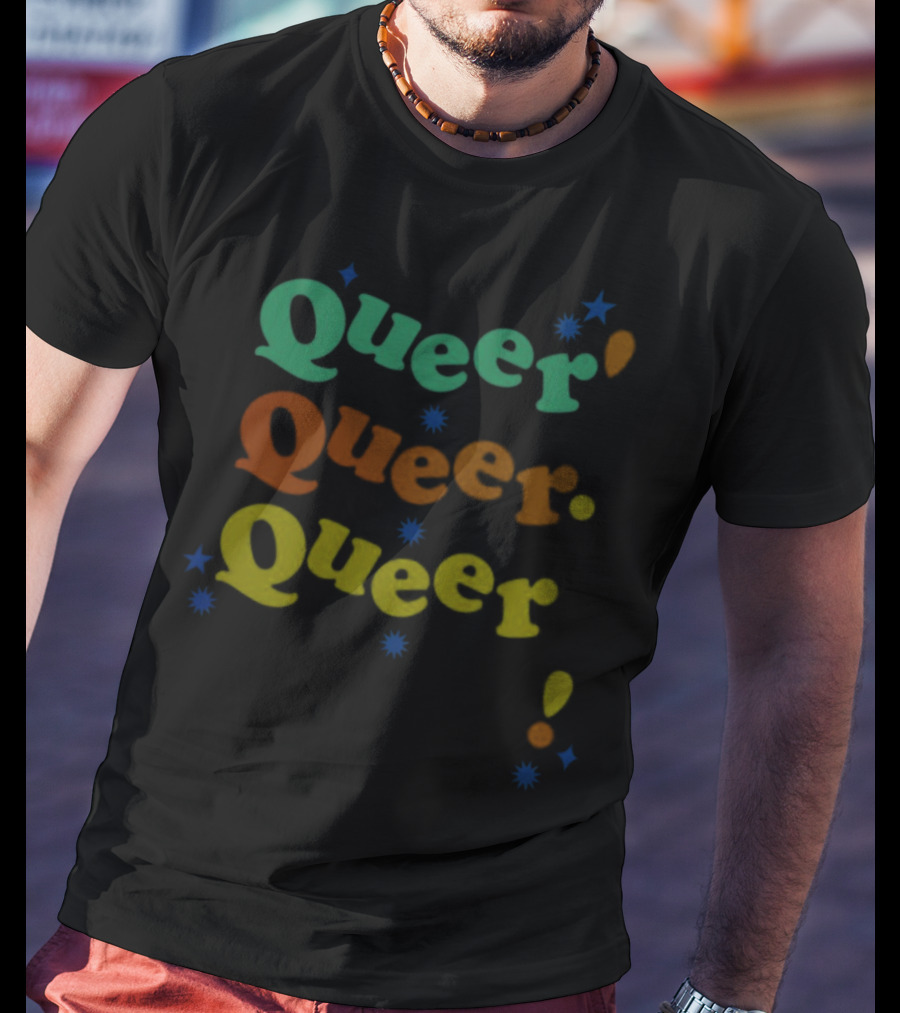 Queer Queer Queer Colorful Typography With Stars And Punctuation T-Shirt