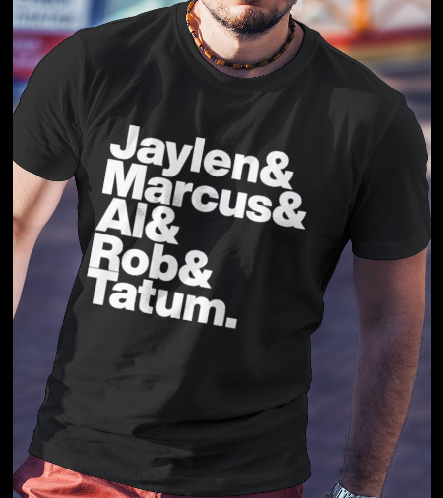 Jaylen Marcus Al Rob Tatum Boston Basketball Team Players T-Shirt