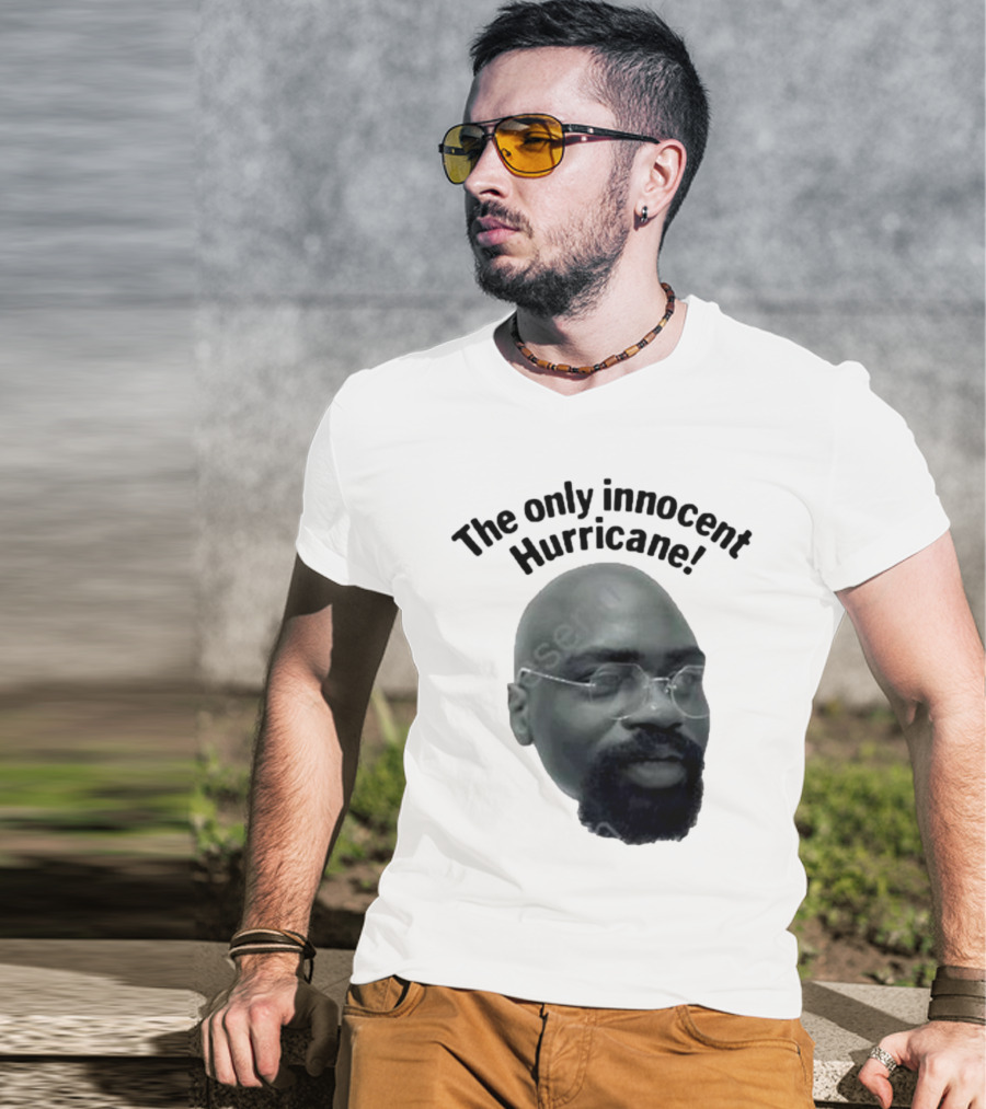 The Only Innocent Hurricane T-Shirt