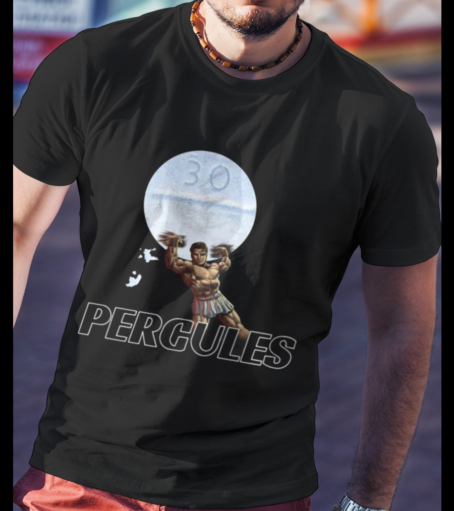 PERCULES 30 Pills Herculean Strength T-Shirt