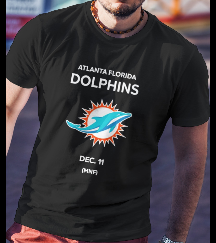 Atlanta Florida Dolphins Dec 11 MNF T-Shirt