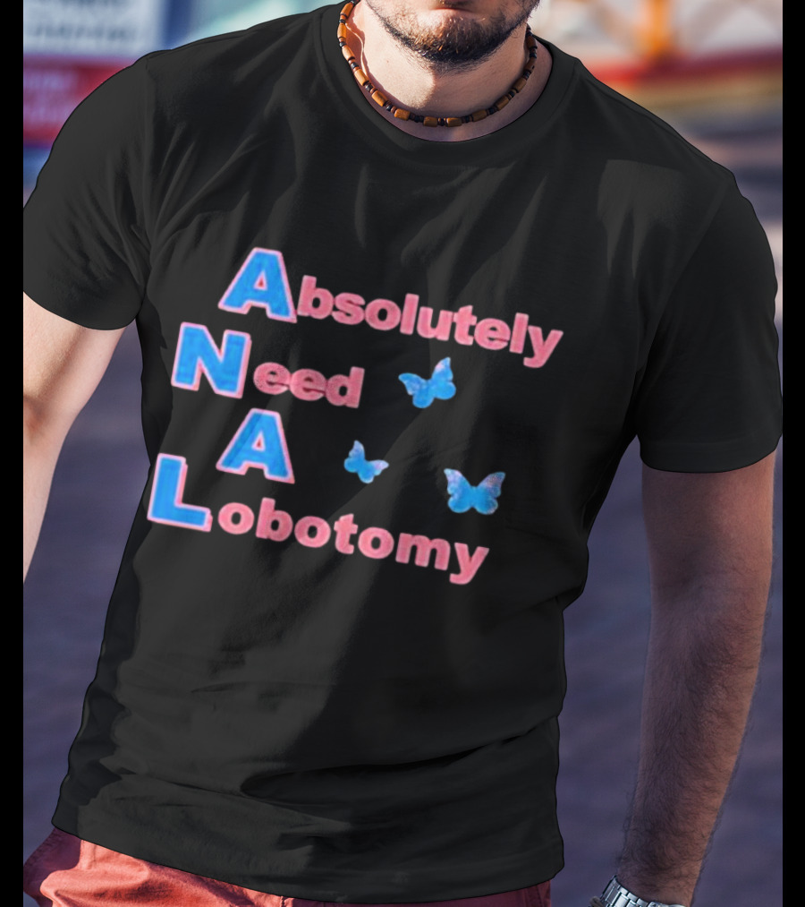 Absolutely Need A Lobotomy Y2k Butterfly T-Shirt
