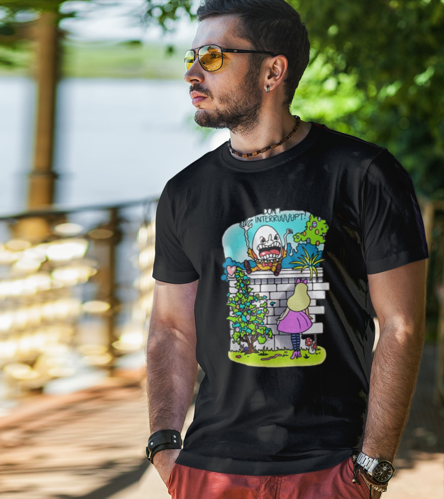 DON'T INTERRUPT Humpty Dumpty Angry On Wall With Curious Girl In Pink Dress And Striped Tights T-Shirt