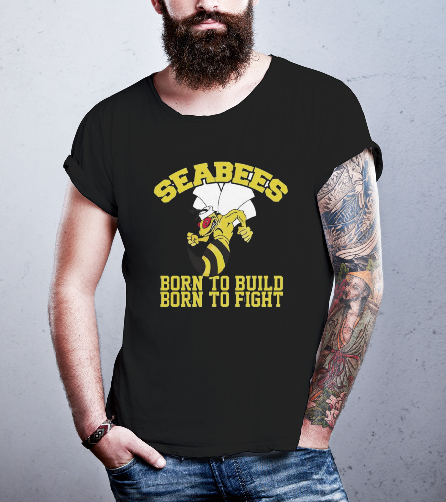 SEABEES Born To Build Born To Fight T-Shirt
