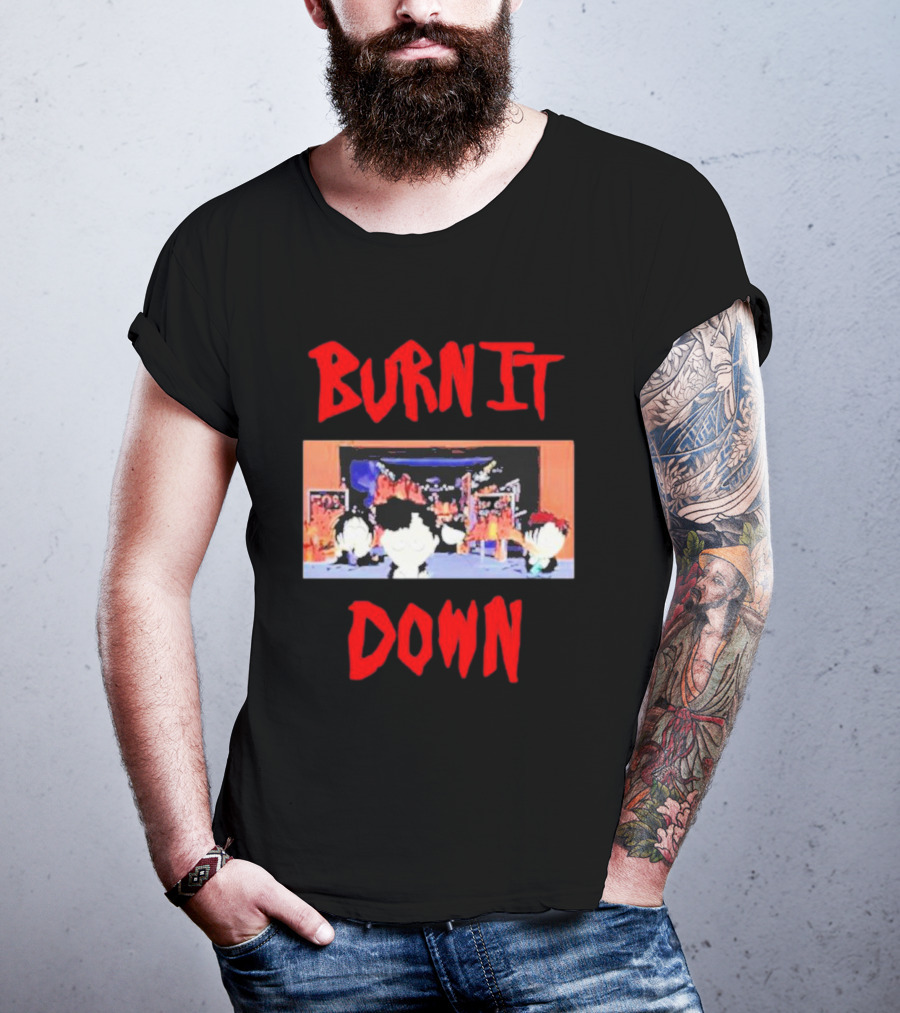 Burn It Down South Park Characters In Flames Scene T-Shirt