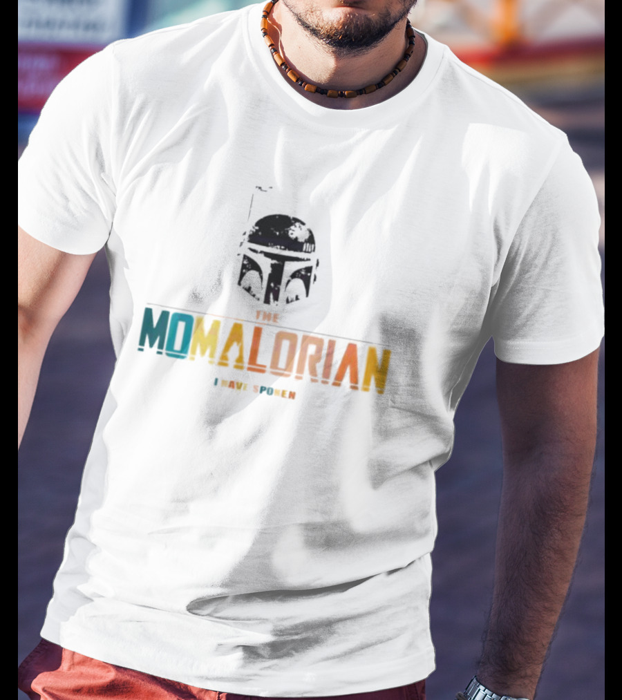 The Momalorian I Have Spoken Star Wars Mother's Day T-Shirt