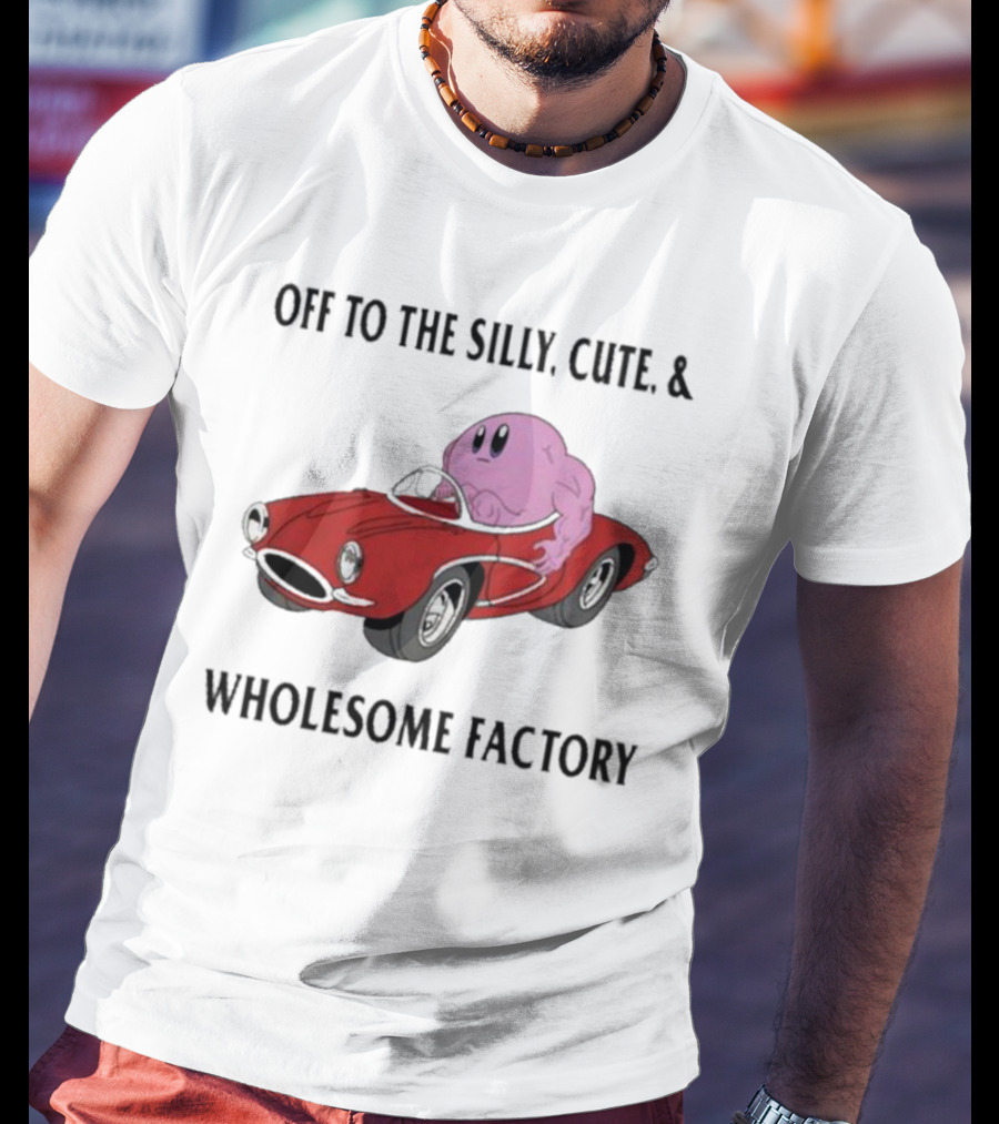 Off To The Silly, Cute, And Wholesome Factory With Cartoon Blob In Red Convertible T-Shirt