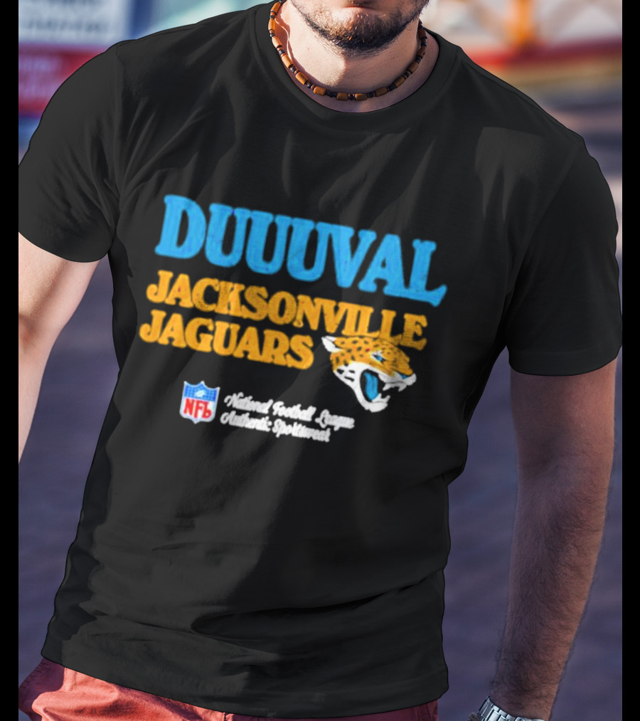 DUUUVAL Jacksonville Jaguars National Football League Authentic Sportswear NFL T-Shirt