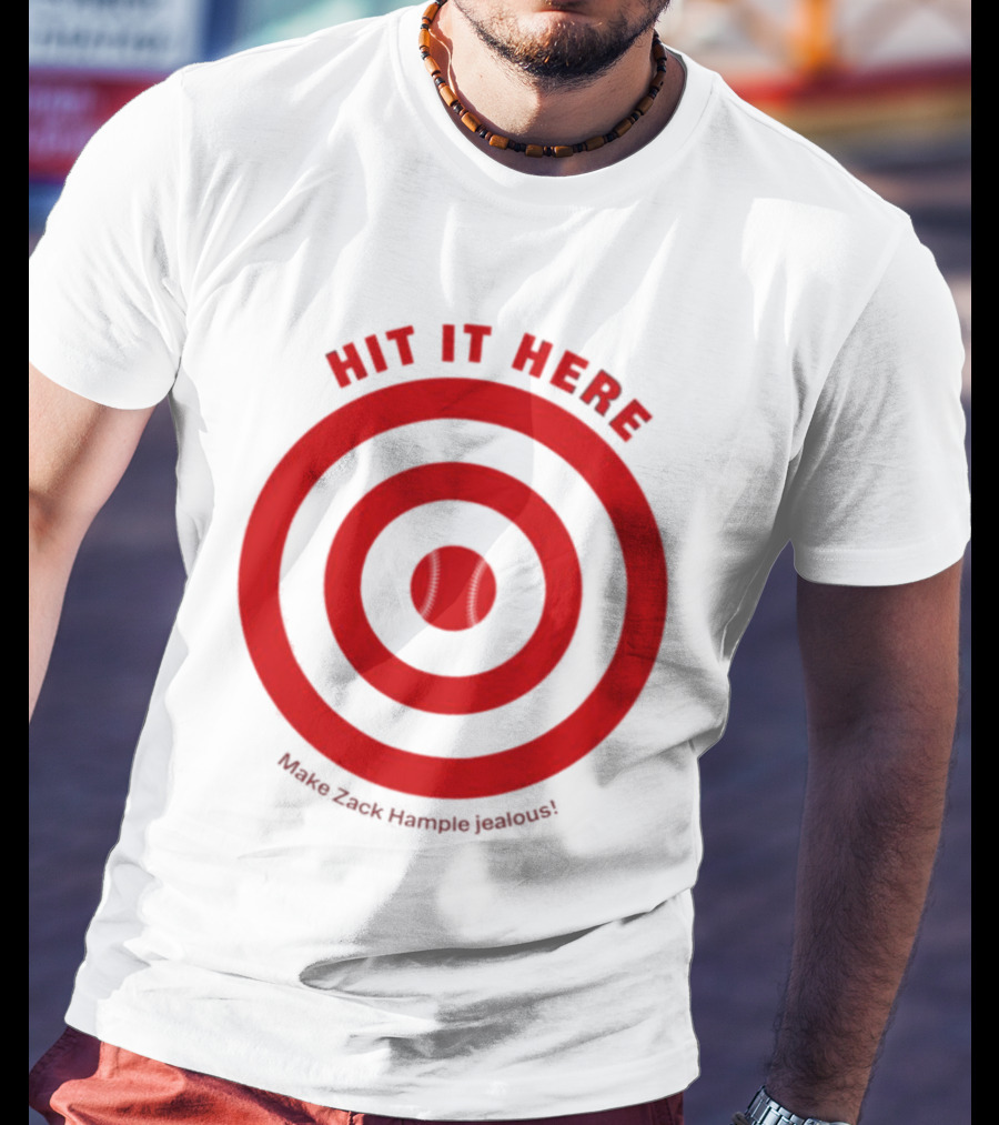 Hit It Here Make Zack Hample Jealous Baseball Target T-Shirt