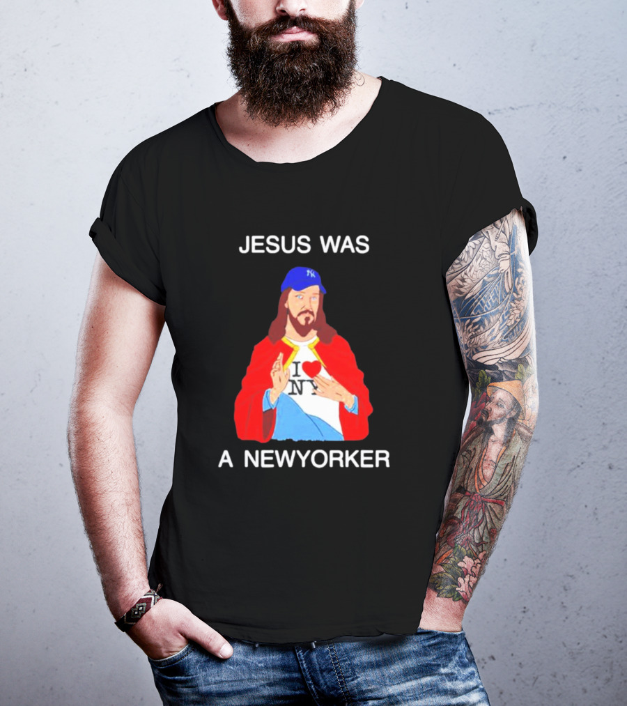 JESUS WAS A NEW YORKER I ❤️ NY Baseball Cap T-Shirt