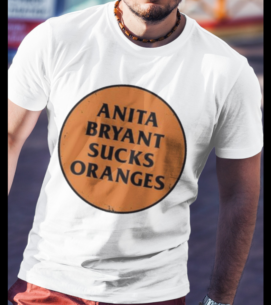 Anita Bryant Sucks Oranges T-Shirt