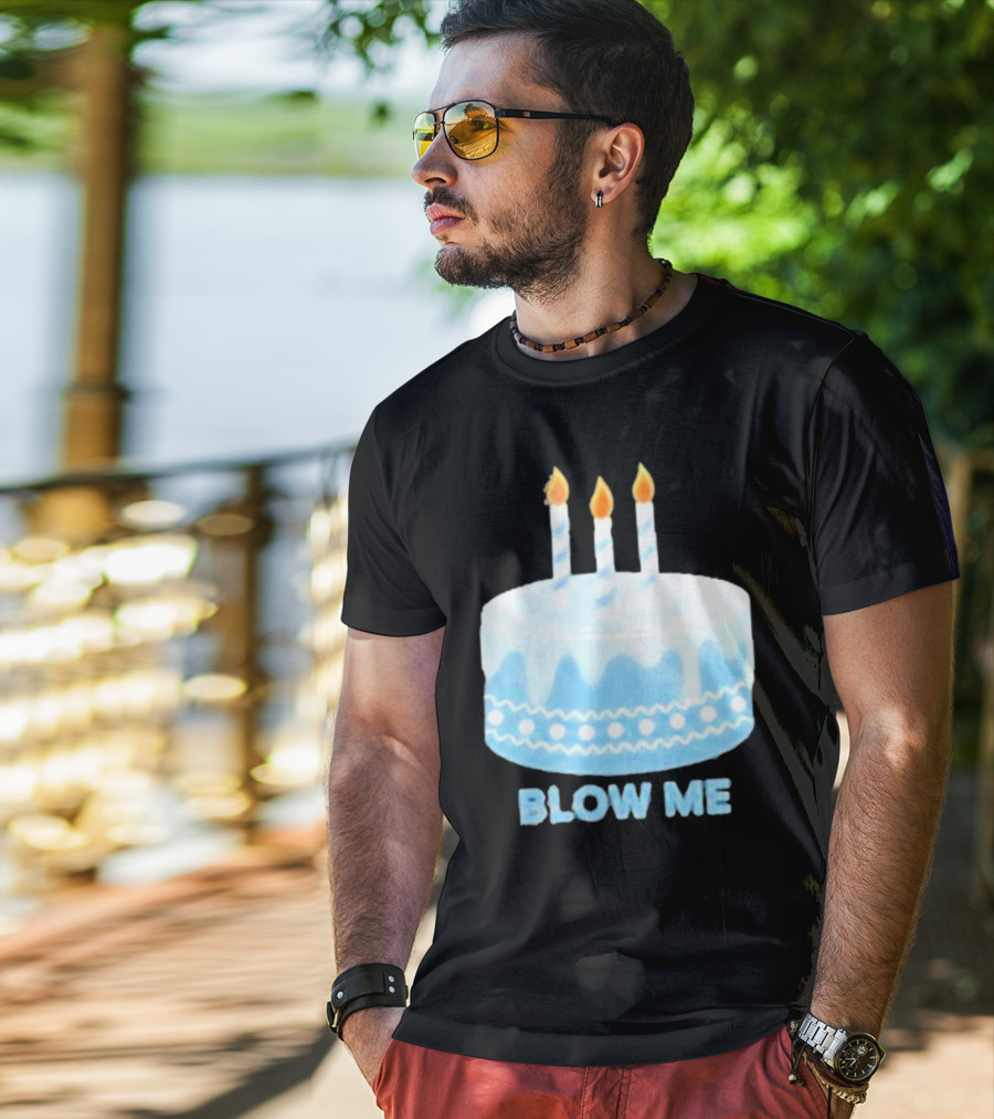 Blow Me Cake With Candles T-Shirt