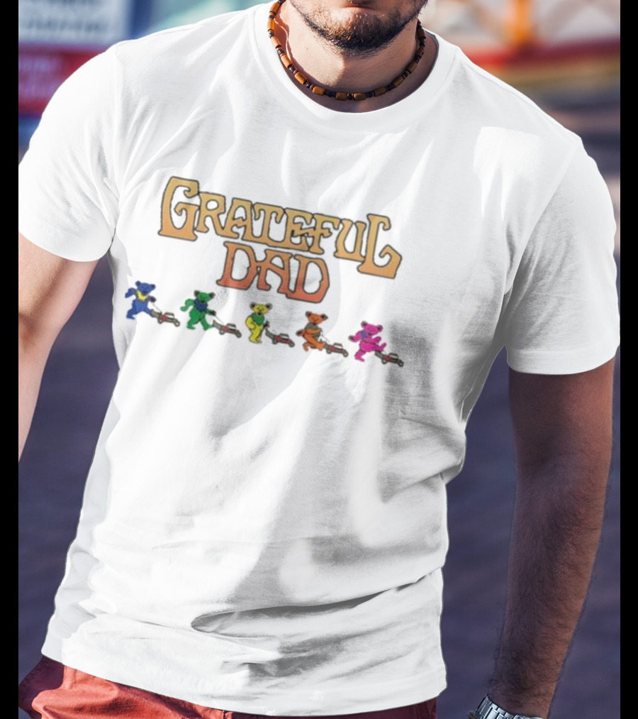 Grateful Dad Dancing Bears Mowing T-Shirt