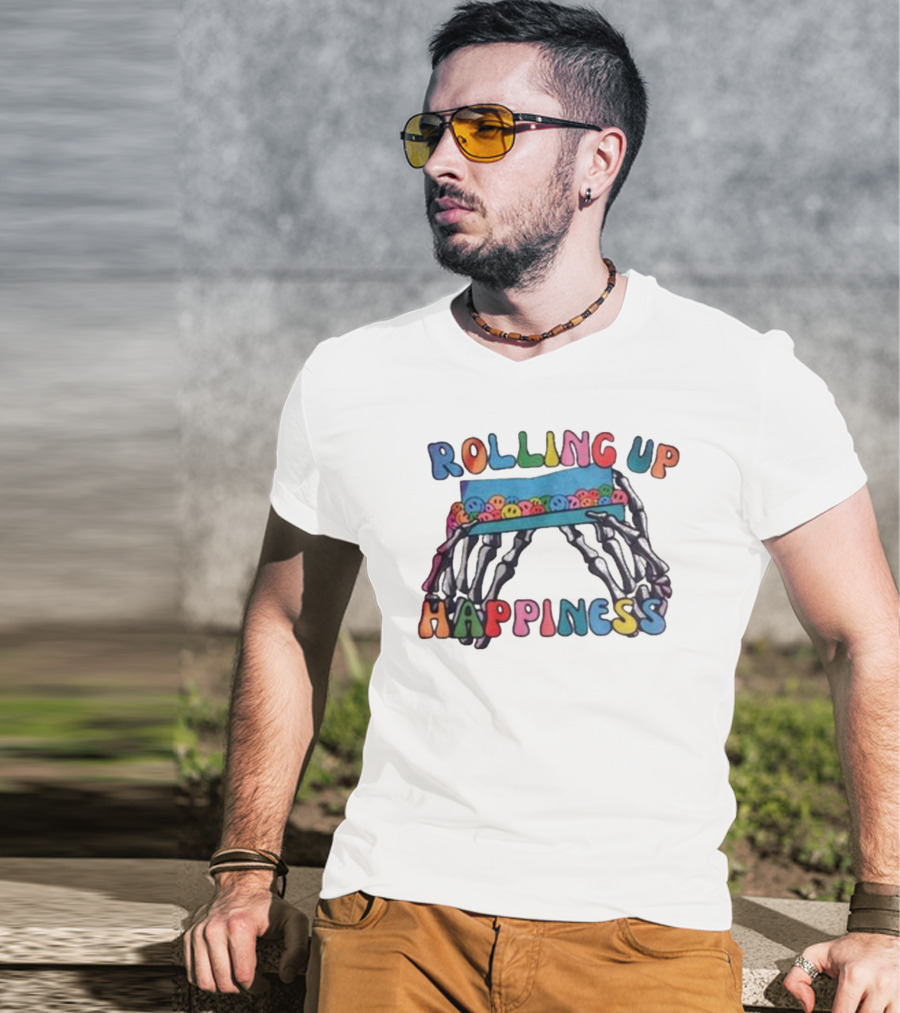 ROLLING UP HAPPINESS Skeleton Hands Smiley Faces T-Shirt