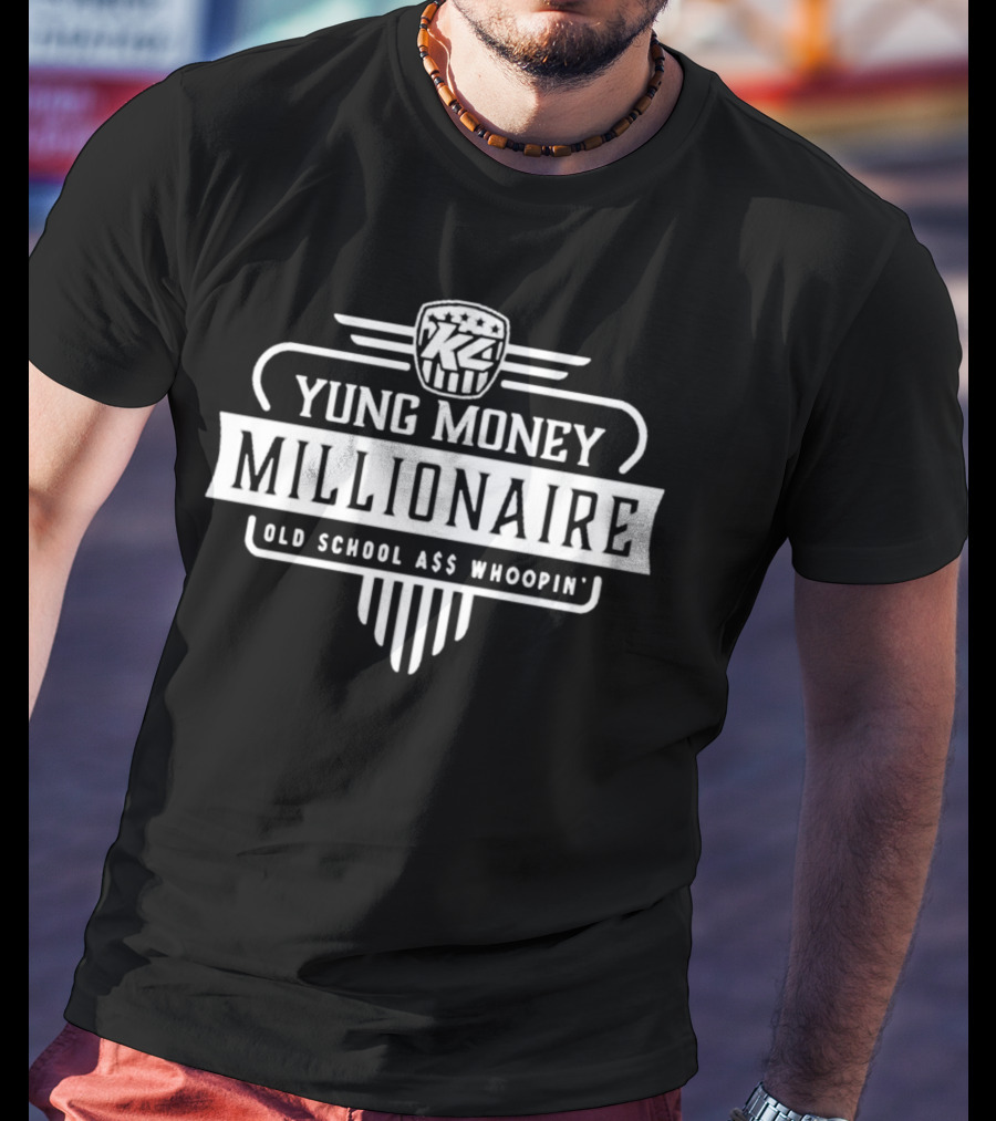 Yung Money Millionaire Old School A$$ Whoopin' KZ T-Shirt