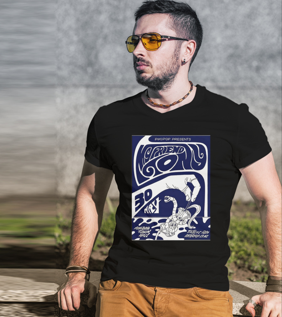 Pikipop Presents My Friend Tony Pikitopia Town Hall 30 May Tickets From Nontourclub T-Shirt