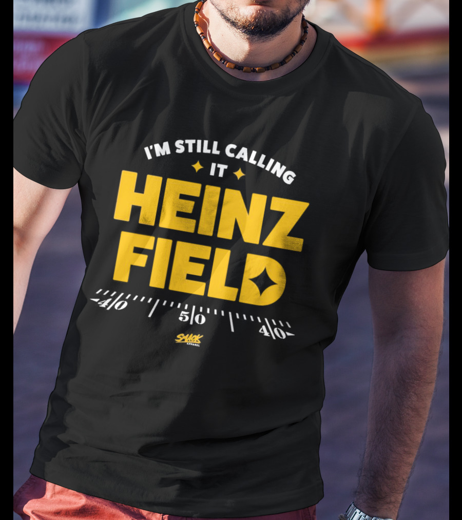I'm Still Calling It Heinz Field Smack Apparel 50 Yard Line T-Shirt