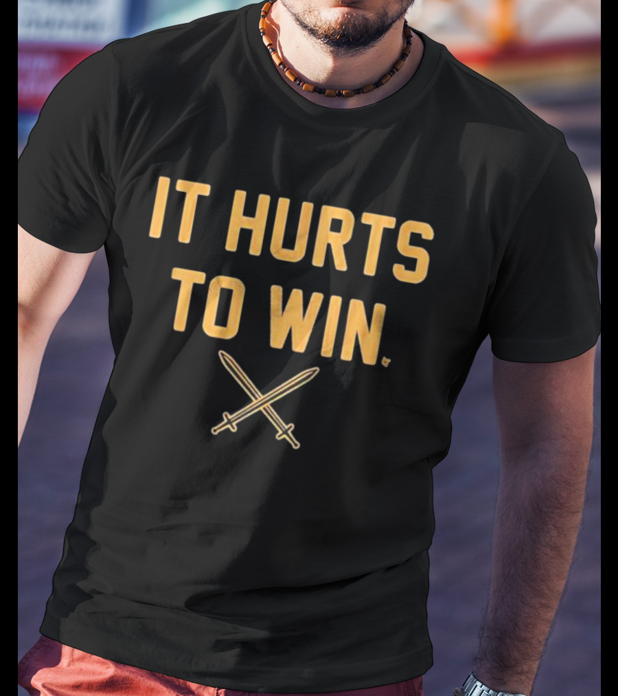 Vegas Golden Knights It Hurts To Win Swords Crossing Victory T-Shirt