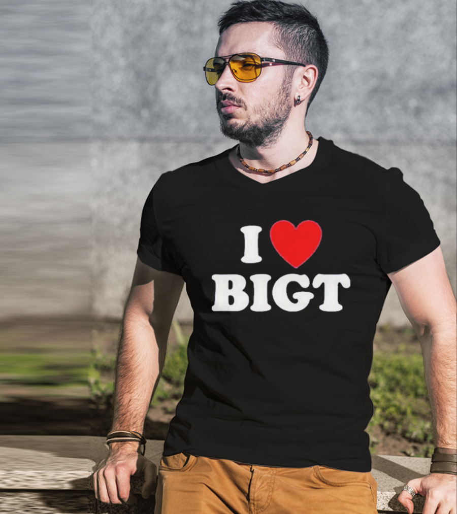 Waybiggert I Love Bigt T-Shirt