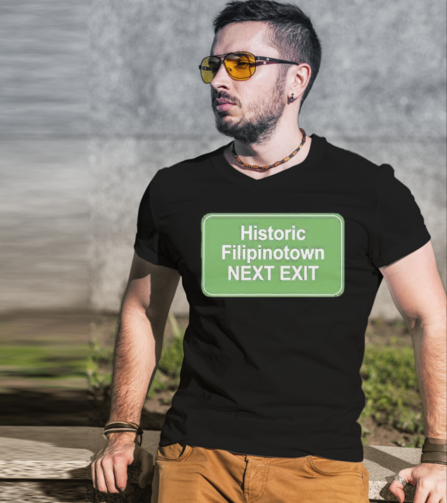 Historic Filipinotown Next Exit Sign Green Road Marker T-Shirt