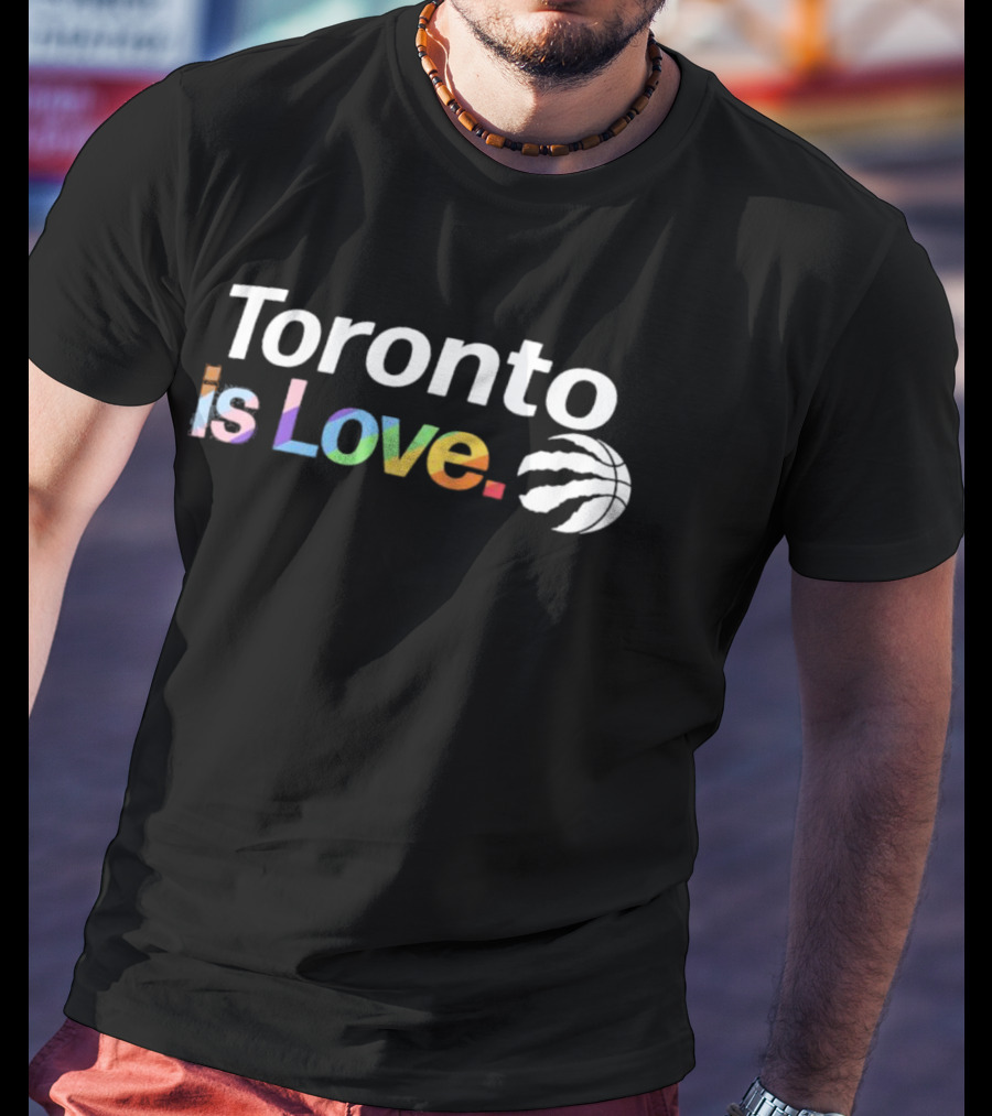 Toronto Is Love City Pride Raptors Basketball T-Shirt