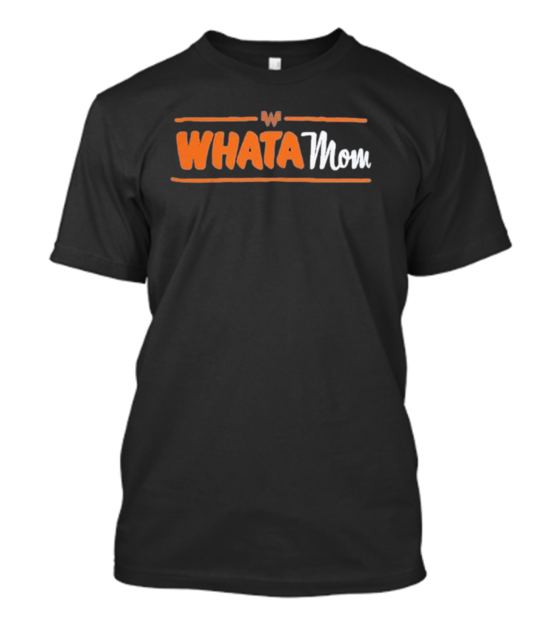 Whataburger Whatamom Merchandise T-Shirt